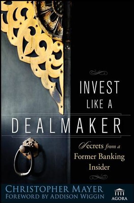 Invest Like a Dealmaker