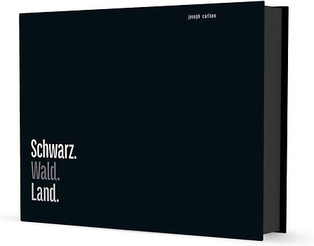 Schwarz. Wald. Land.