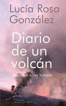 Tagebuch eines Vulkans - Diario de un volcán