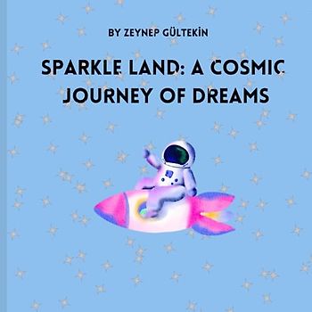 Sparkle Land: A Cosmic Journey of Dreams,Road Trıp
