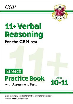11+ CEM Verbal Reasoning Stretch Practice Book & Assessment Tests - Ages 10-11 (with Online Edition) (CGP CEM 11+ Ages 10-11)