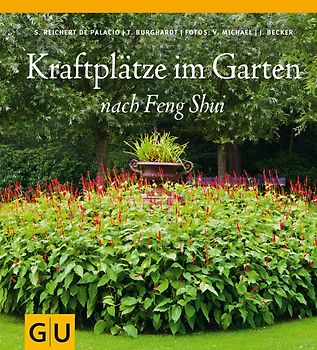 Kraftplätze im Garten nach Feng Shui