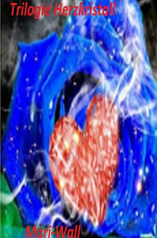 Trilogie Herzkristall