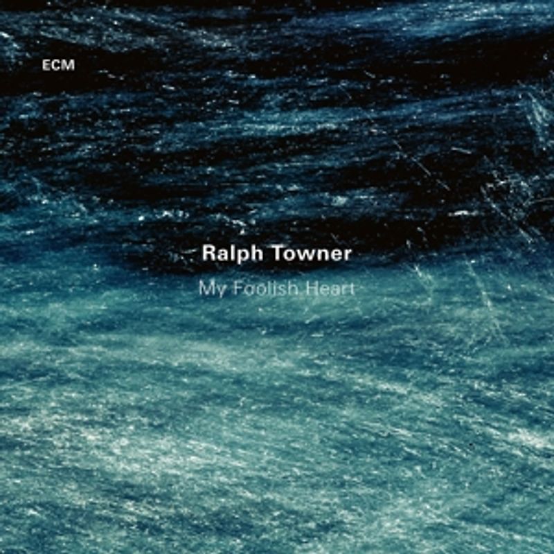 TOWNER,RALPH - My Foolish Heart