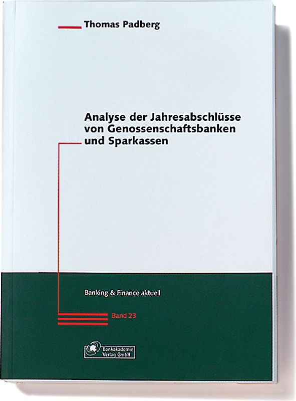 Analyse der Jahresabschlüsse von Genossenschaftsbanken und Sparkassen
