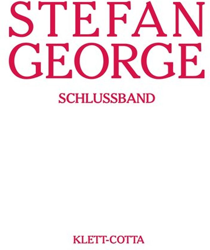 Sämtliche Werke in 18 Bänden, Band 18. Schlussband (Sämtliche Werke in achtzehn Bänden, Bd.)