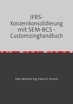 IFRS-Konzernkonsolidierung mit SEM-BCS - Customizinghandbuch