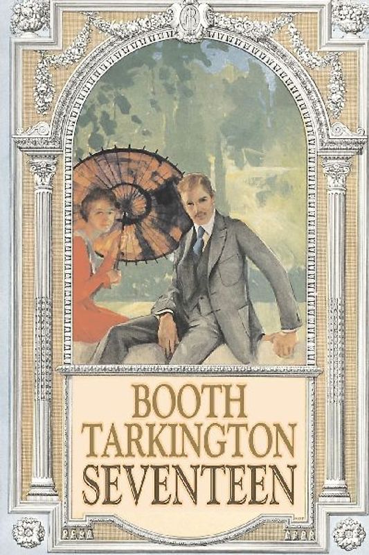 Seventeen by Booth Tarkington, Fiction, Political, Literary, Classics