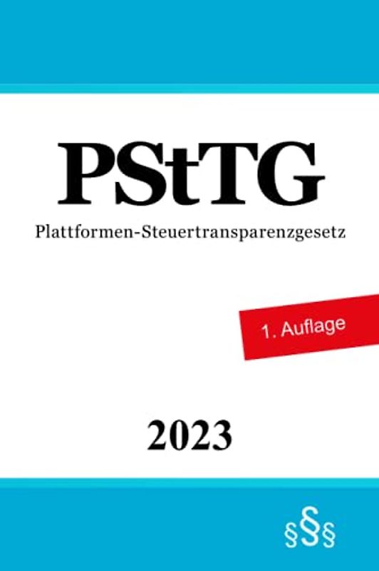 Plattformen-Steuertransparenzgesetz - PStTG