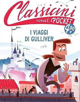 I viaggi di Gulliver. Pocket. Classicini