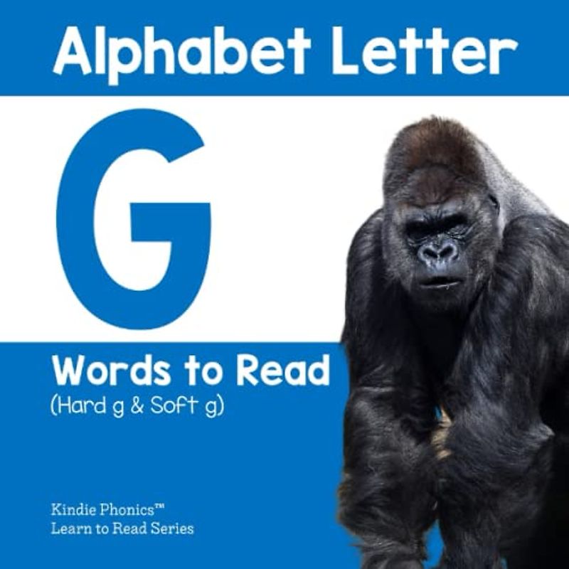 Alphabet Letter G Words to Read: (Hard g & Soft g)