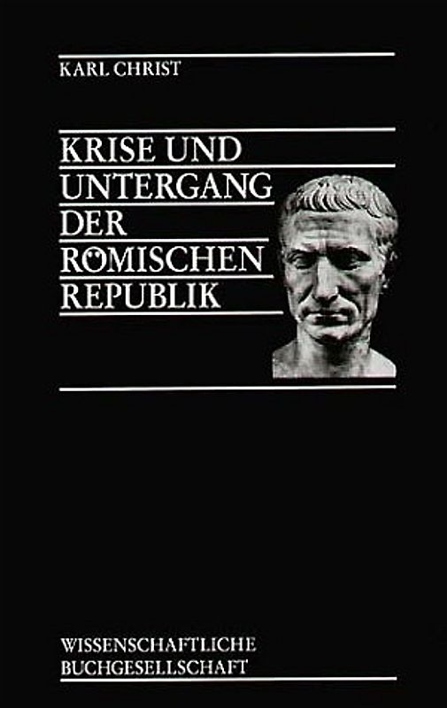Krise und Untergang der römische Republik
