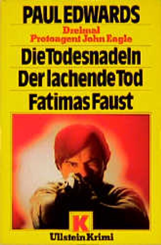 Die Todesnadeln /Fatimas Faust /Der lachende Tod