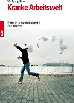 Kranke Arbeitswelt