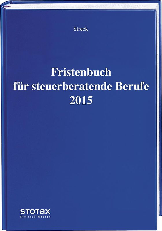Fristenbuch für steuerberatende Berufe 2015