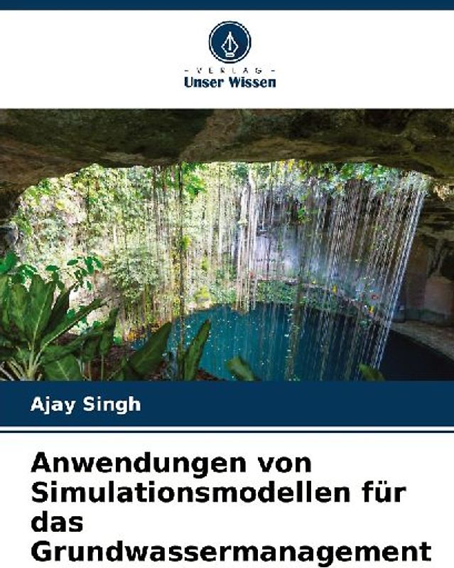 Anwendungen von Simulationsmodellen für das Grundwassermanagement
