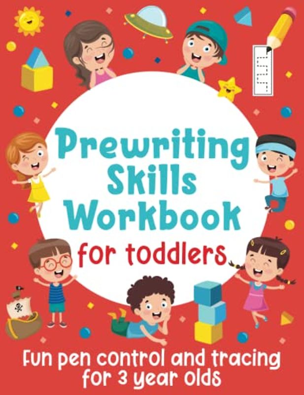 Prewriting Skills Workbook For Toddlers: Fun Pen Control and Tracing for 3 Year Olds: (Gift Idea for Girls and Boys)