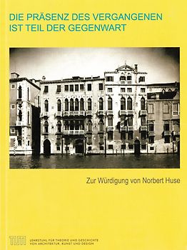 DIE PRÄSENZ DES VERGANGENEN IST TEIL DER GEGENWART