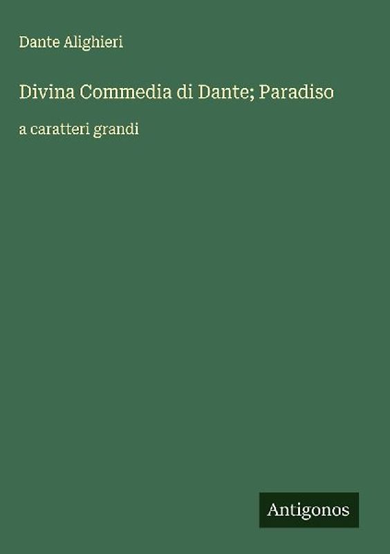 Divina Commedia di Dante; Paradiso