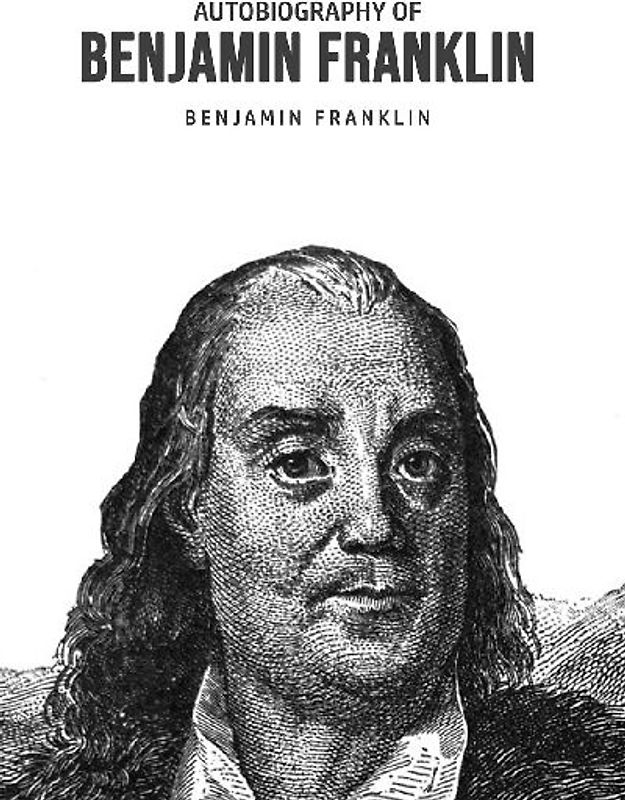 Autobiography of Benjamin Franklin