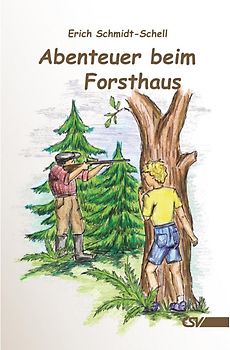 Abenteuer beim Forsthaus