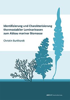 Identifizierung und Charakterisierung thermostabiler Laminarinasen zum Abbau mariner Biomasse