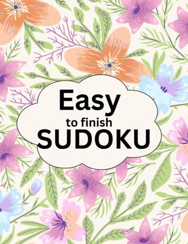 Easy To Finish Sudoku: Easy To Do Sudoku Large Print