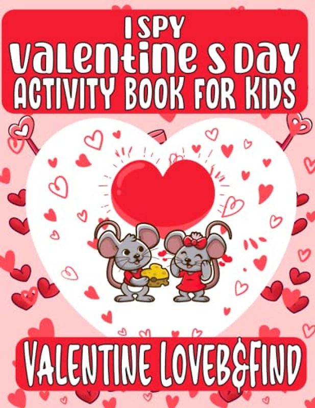 i Spy Valentine's Day Activity book | Valentine love and Find book: Toddlers & Preschoolers Activity book, Number Tracing, Mazes, word scramble, How ... Coloring Pages, Sudoku, Word Search and More