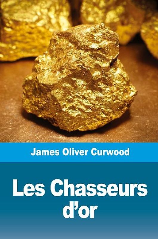 Les Chasseurs d'or