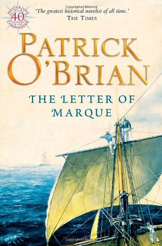 The Letter of Marque - Patrick O'Brian