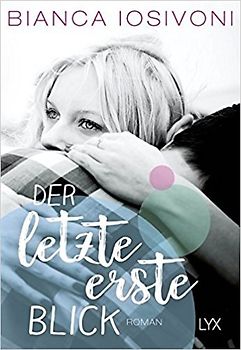 Der letzte erste Blick