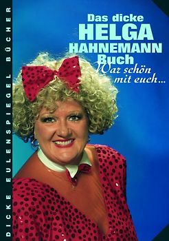 Das dicke Helga-Hahnemann-Buch