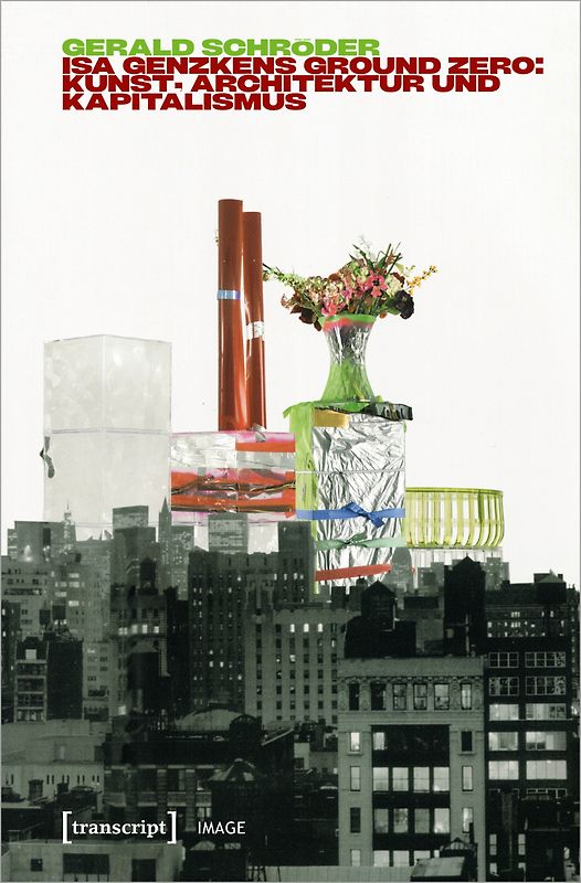 Isa Genzkens »Ground Zero«