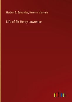 Life of Sir Henry Lawrence