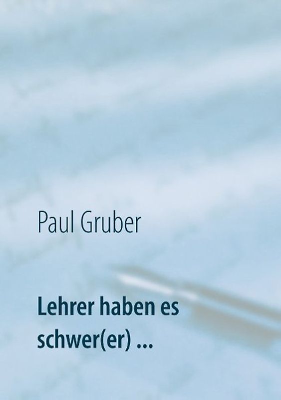 Lehrer haben es schwer(er) ...