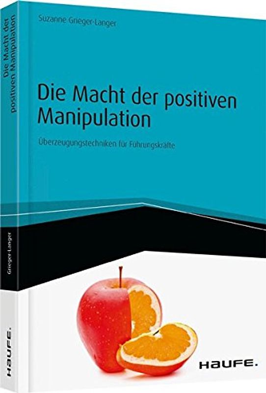 Die Macht der positiven Manipulation