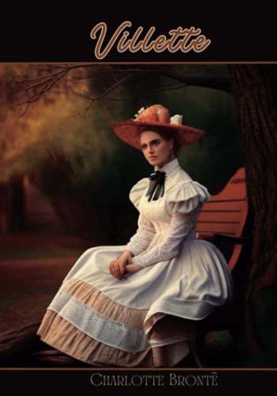 Villette: (Complete Annotated)