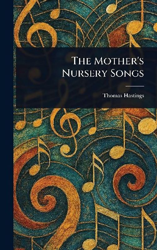The Mother's Nursery Songs