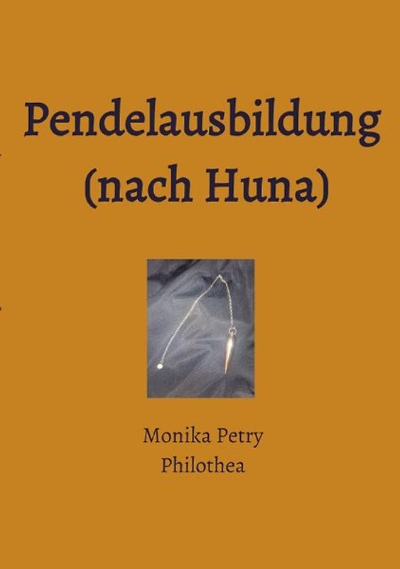 Pendelausbildung (nach Huna)