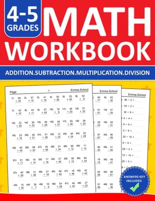 Math Workbook Addition,Subtraction,Multiplication,Division Exercises For Grades 4 & 5 With Answers: Math Practice Workbook For 4th & 5th Grades With ... math drills For Classroom and Homeschool