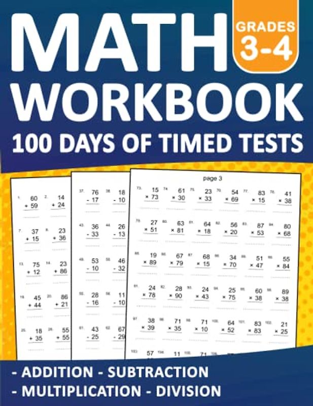 Math Workbook 100 Days Of Timed Tests For Grades 3-4 Addition,Subtraction,Multiplication,and Division With Answers: 100 Days of Timed Tests Double and ... Tests Math Book For Classroom or Homeschool