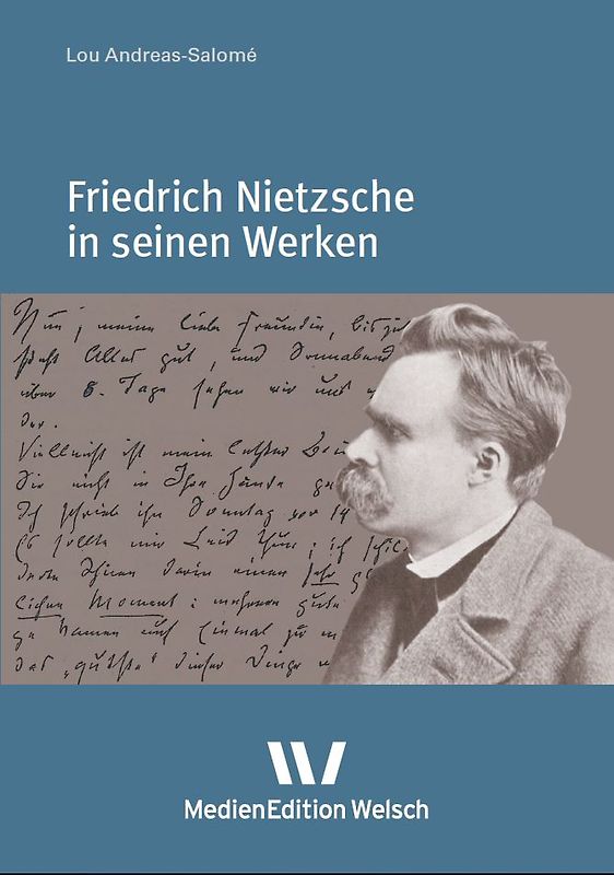 Friedrich Nietzsche in seinen Werken