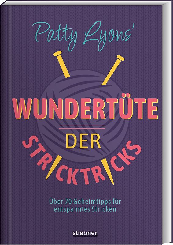 Patty Lyons' Wundertüte der Stricktricks