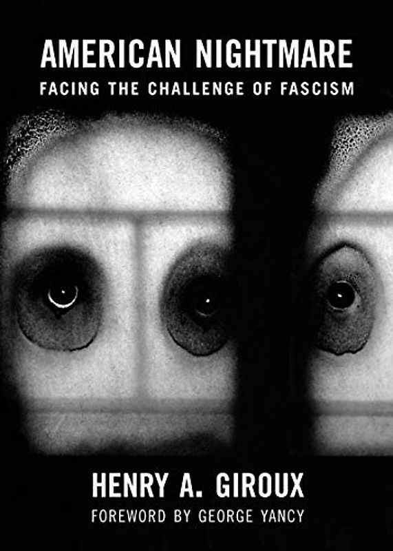 American Nightmare: Facing the Challenge of Fascism (City Lights Open Media)