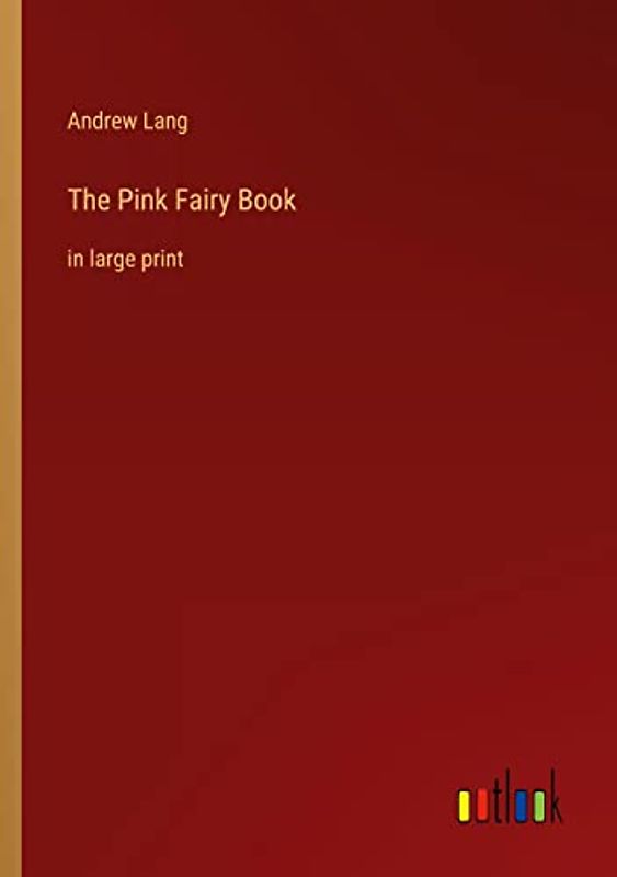 The Pink Fairy Book: in large print
