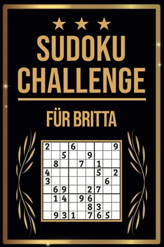 SUDOKU Challenge für Britta: Sudoku Buch I 300 Rätsel inkl. Anleitungen & Lösungen I Leicht bis Schwer I A5 I Tolles Geschenk für Britta