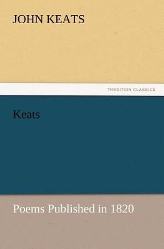 Keats: Poems Published in 1820