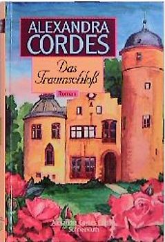 Das Traumschloss. Roman