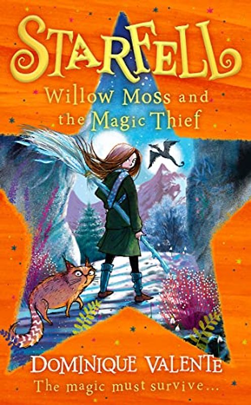 Starfell: Willow Moss and the Magic Thief: latest in the magical bestselling children’s book series