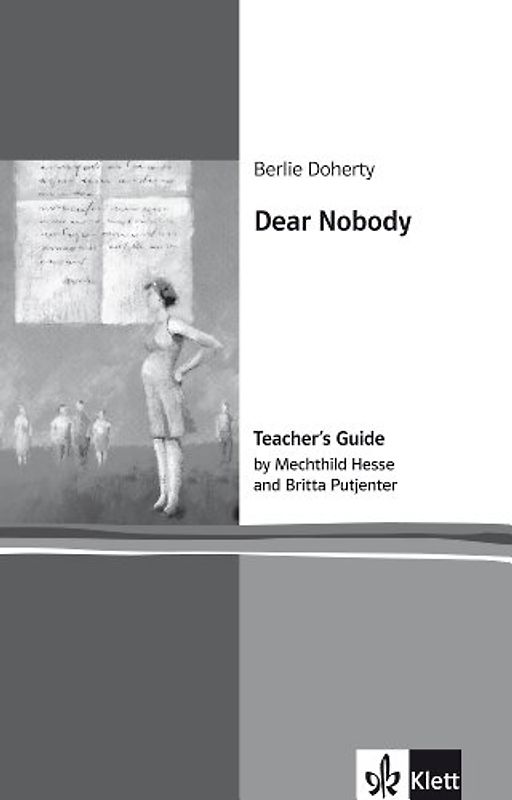 Dear Nobody. Teacher's Guide. Englische Lektüre für das 5. Lernjahr